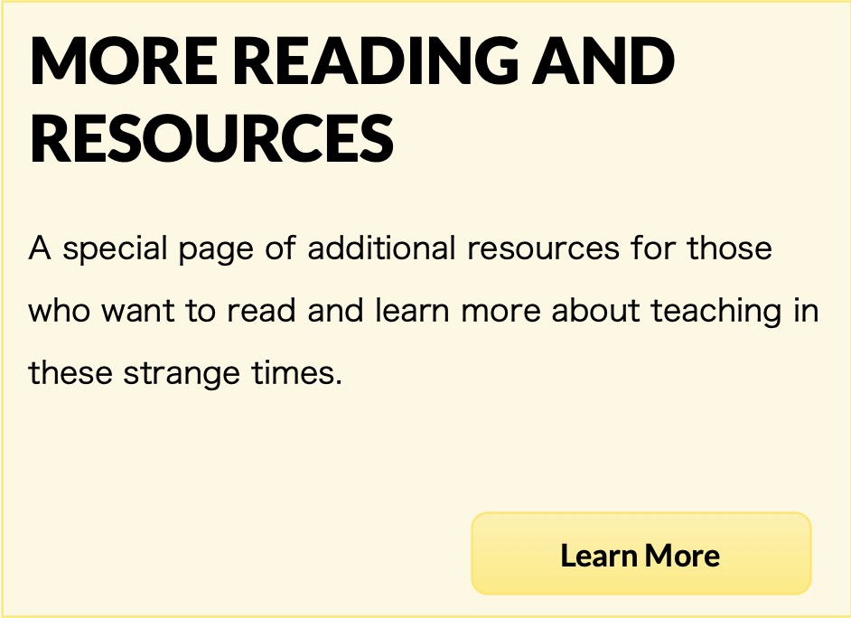 a button to click for more reading and resources about remote teaching